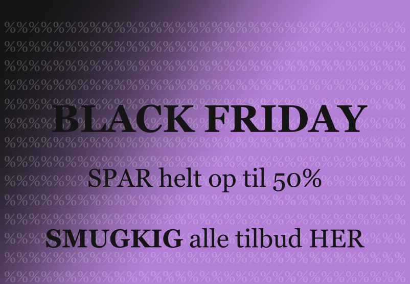 BLACK FRIDAY er her